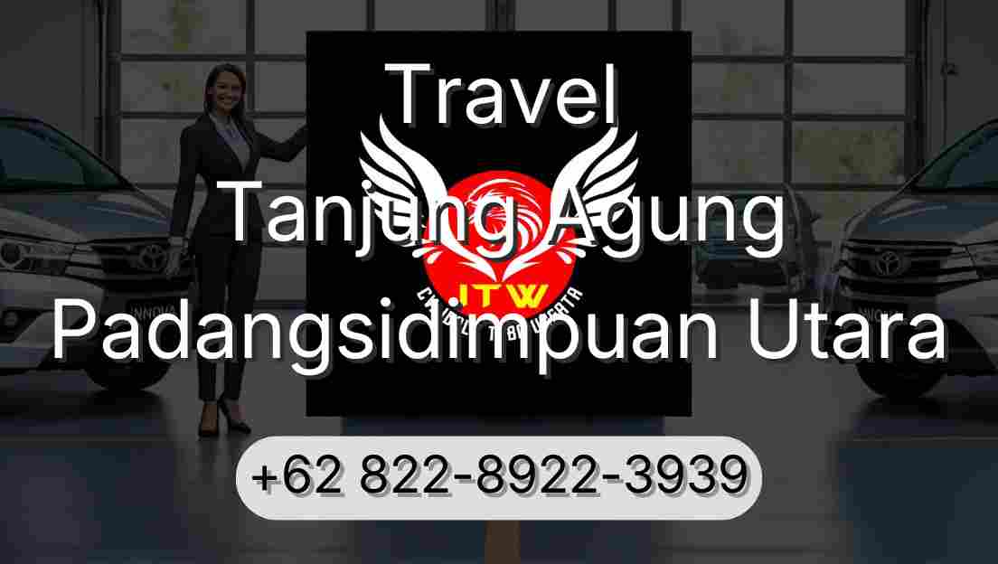 Travel Tanjung Agung Padangsidimpuan Utara