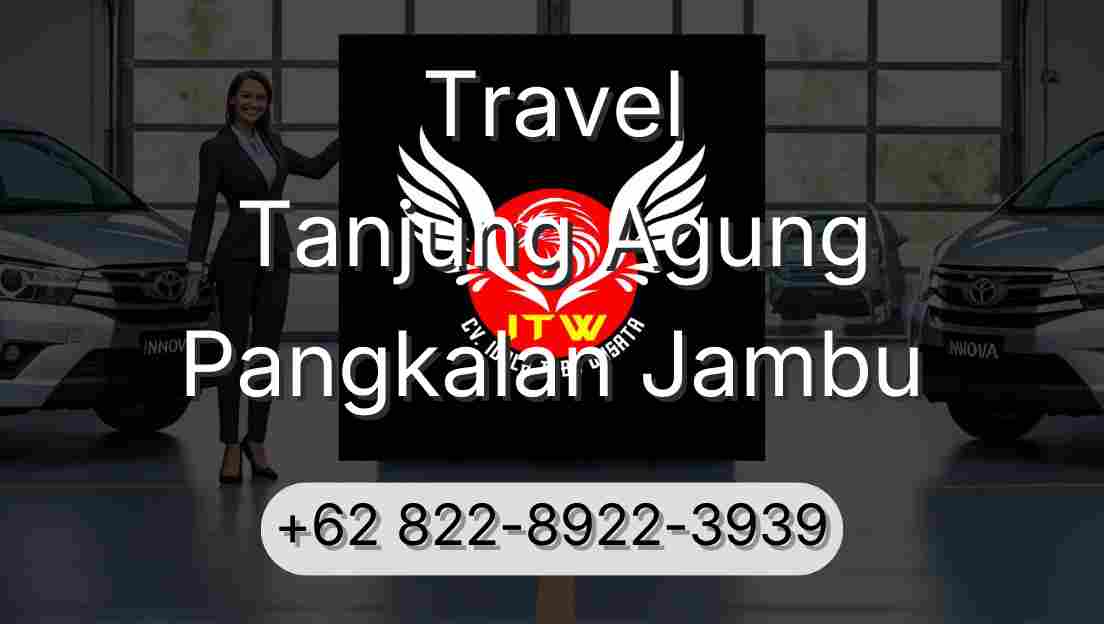 Travel Tanjung Agung Pangkalan Jambu