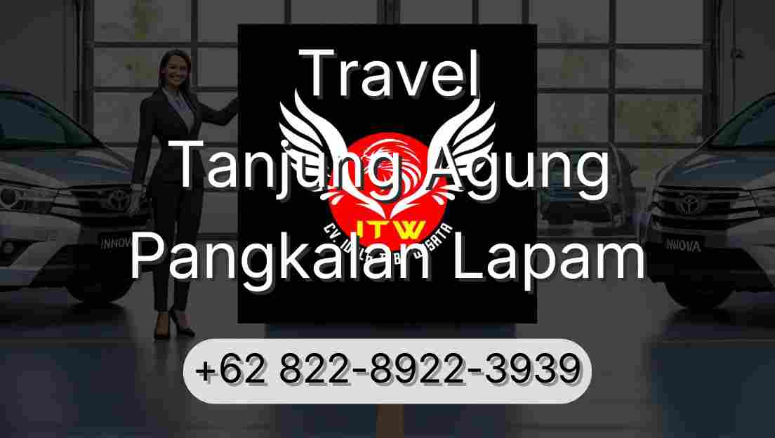 Travel Tanjung Agung Pangkalan Lapam
