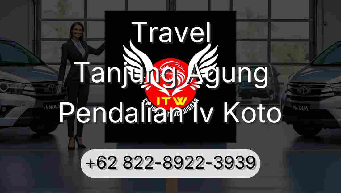 Travel Tanjung Agung Pendalian Iv Koto