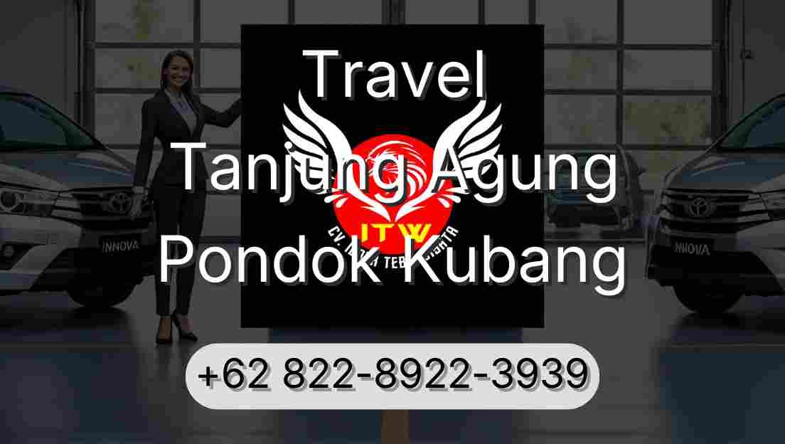 Travel Tanjung Agung Pondok Kubang