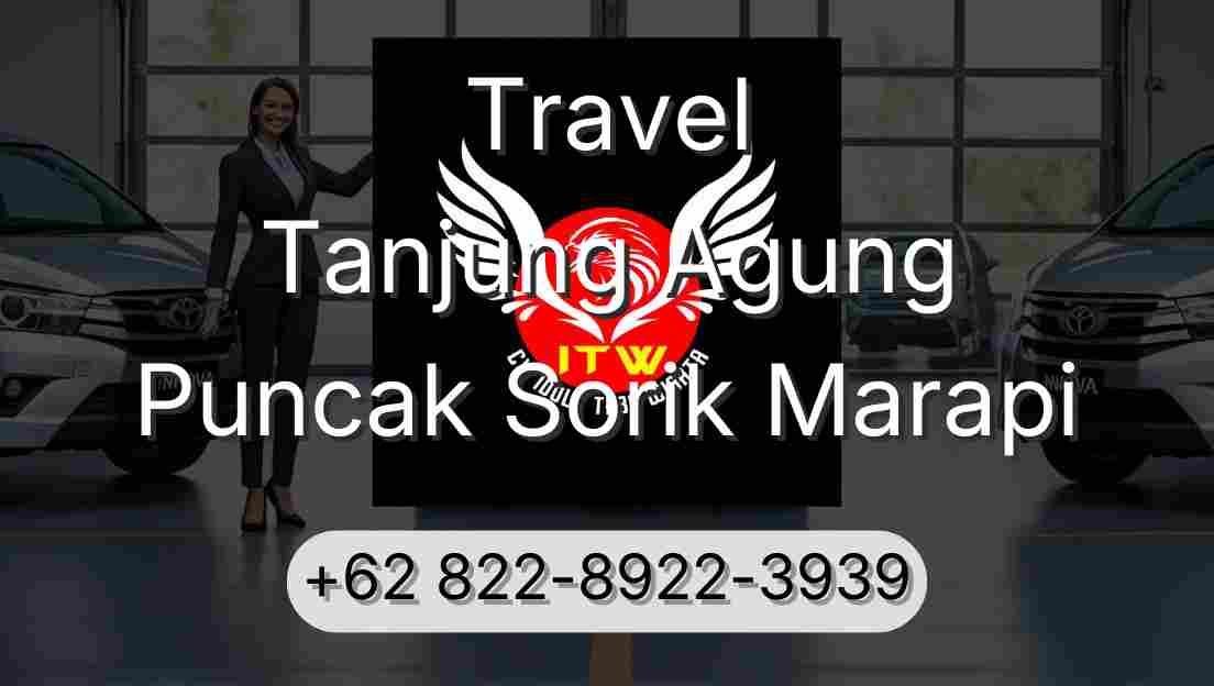 Travel Tanjung Agung Puncak Sorik Marapi