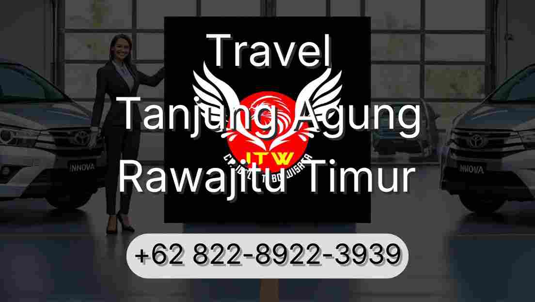 Travel Tanjung Agung Rawajitu Timur