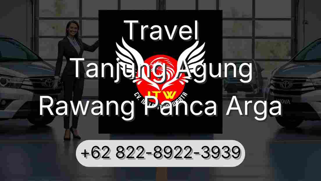 Travel Tanjung Agung Rawang Panca Arga