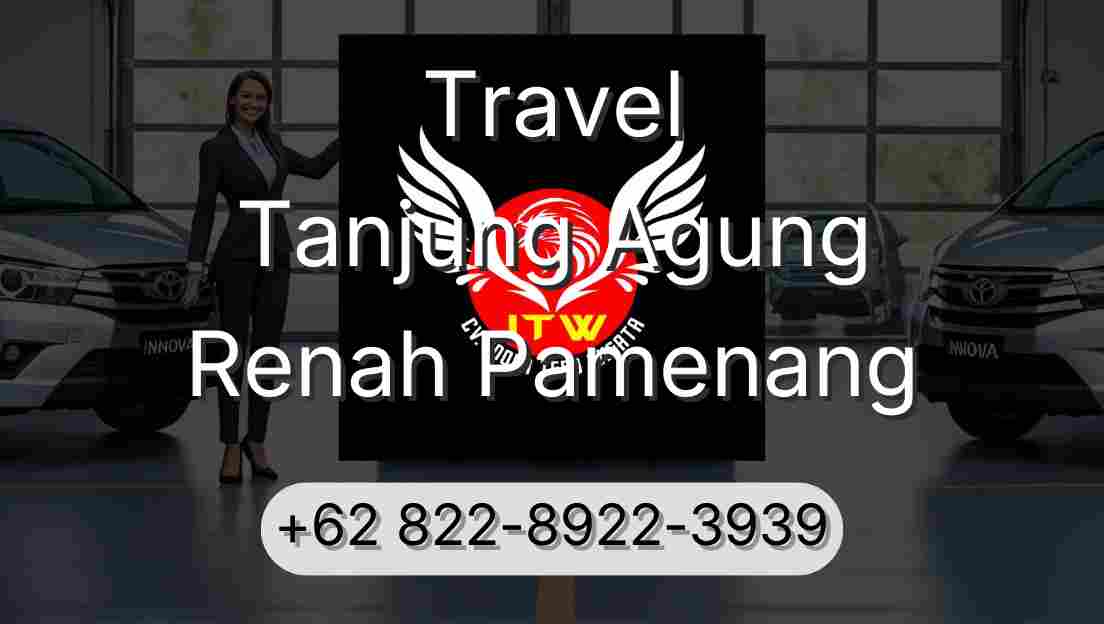 Travel Tanjung Agung Renah Pamenang
