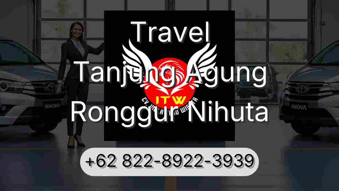 Travel Tanjung Agung Ronggur Nihuta