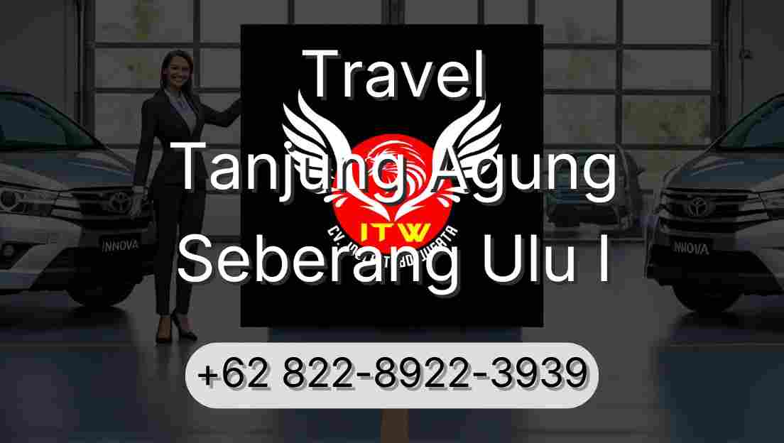 Travel Tanjung Agung Seberang Ulu I
