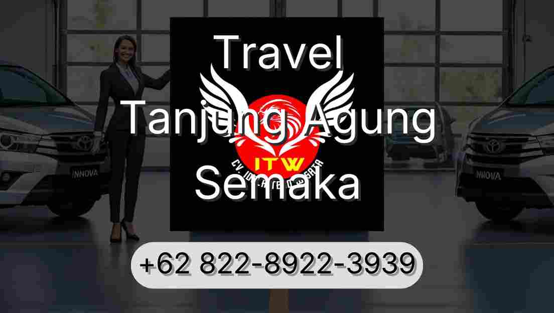 Travel Tanjung Agung Semaka