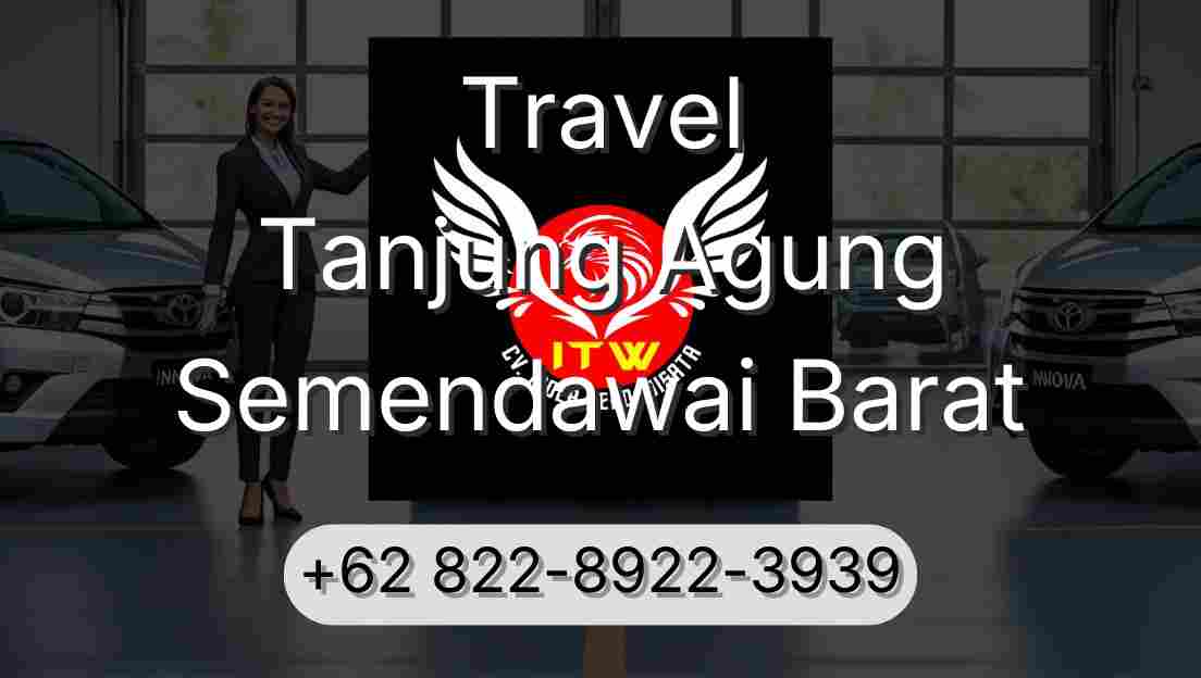 Travel Tanjung Agung Semendawai Barat