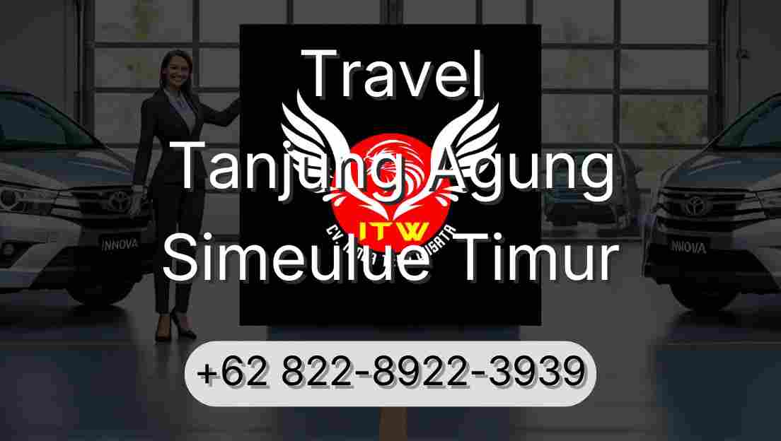 Travel Tanjung Agung Simeulue Timur