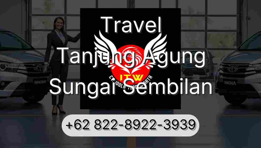 Travel Tanjung Agung Sungai Sembilan