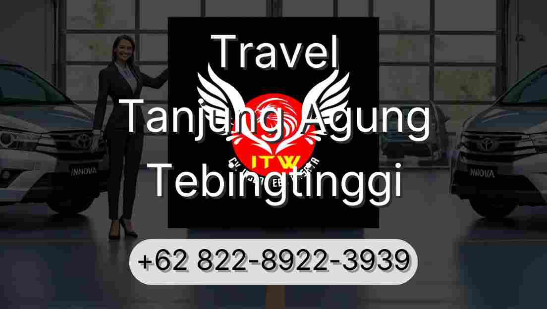 Travel Tanjung Agung Tebingtinggi