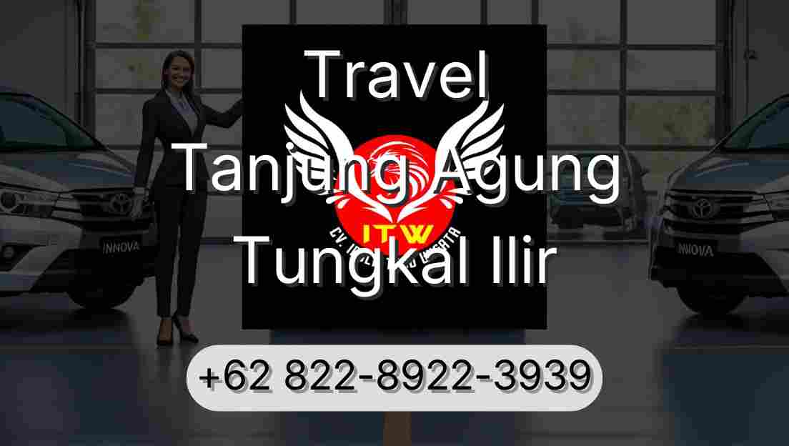 Travel Tanjung Agung Tungkal Ilir