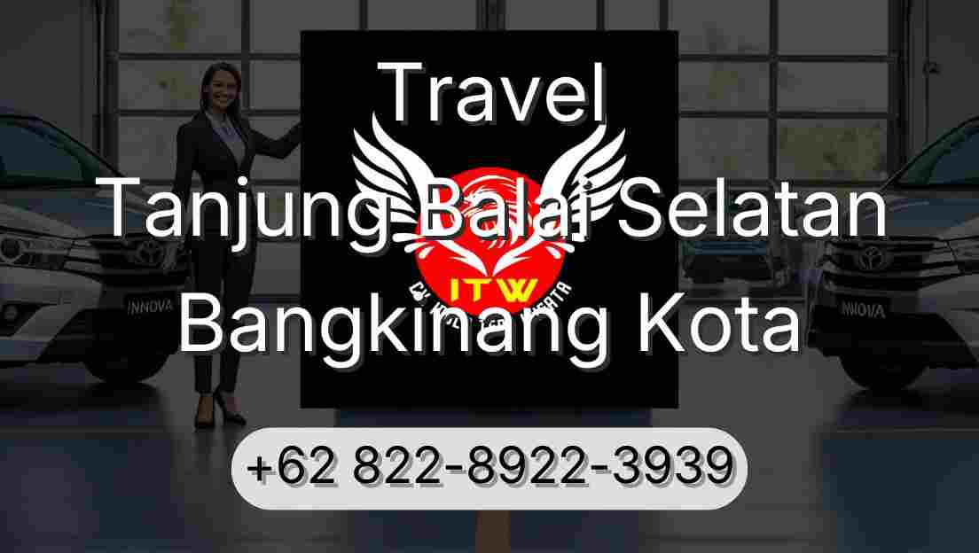 Travel Tanjung Balai Selatan Bangkinang Kota