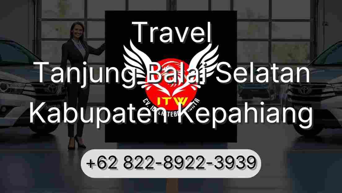 Travel Tanjung Balai Selatan Kabupaten Kepahiang
