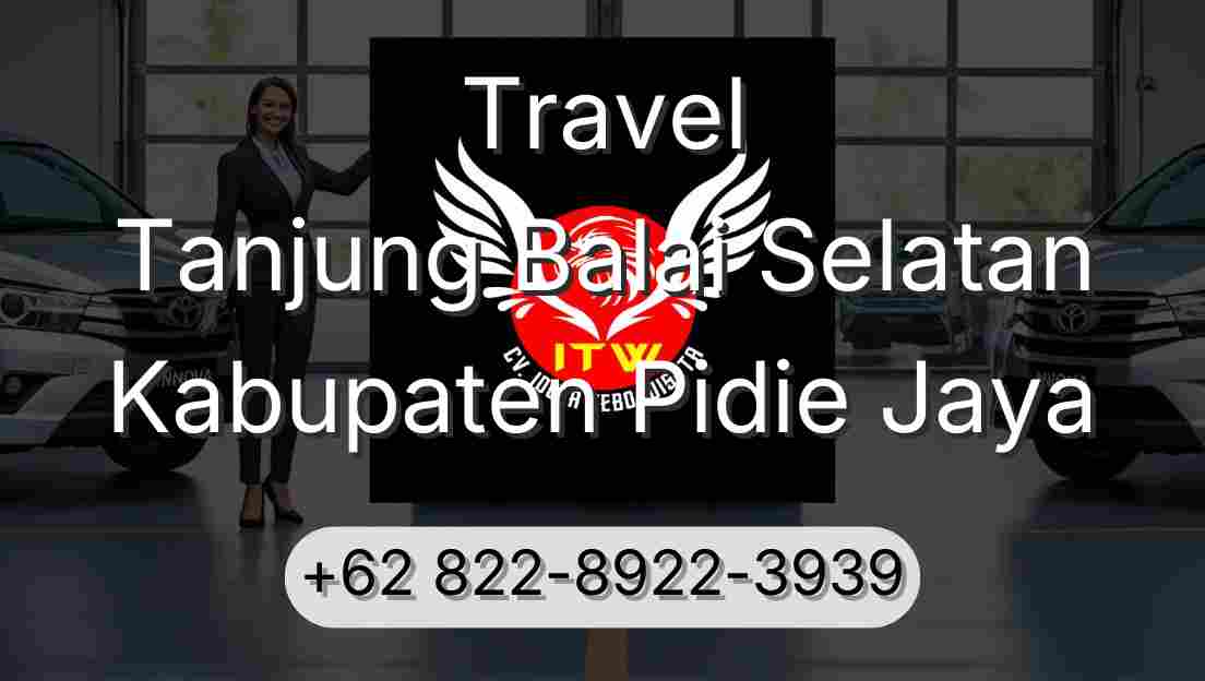 Travel Tanjung Balai Selatan Kabupaten Pidie Jaya
