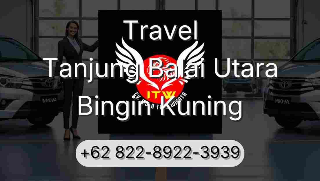 Travel Tanjung Balai Utara Bingin Kuning