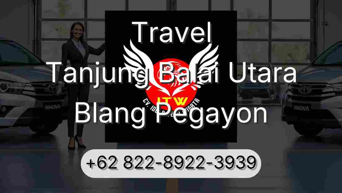 Travel Tanjung Balai Utara Blang Pegayon
