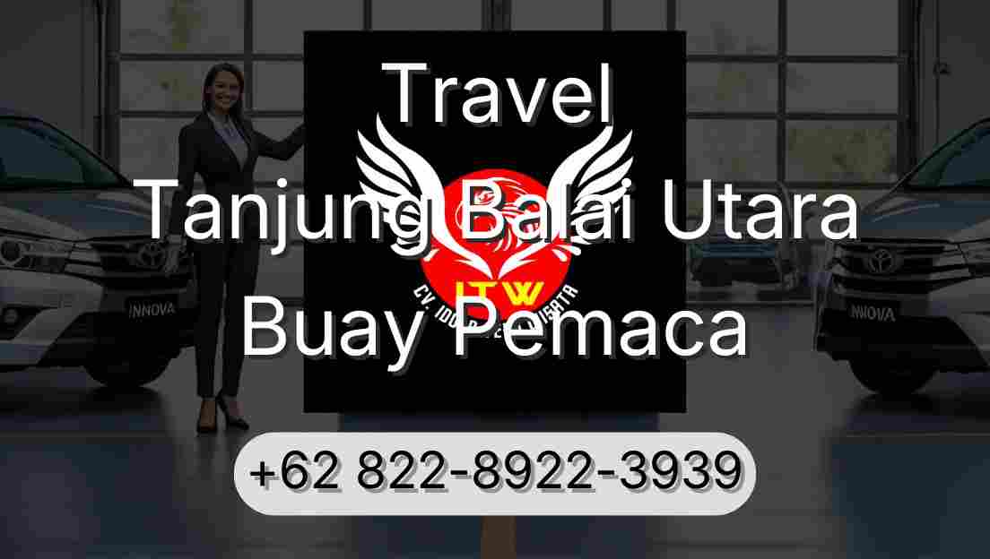 Travel Tanjung Balai Utara Buay Pemaca