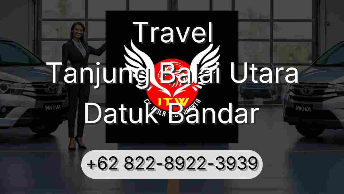 Travel Tanjung Balai Utara Datuk Bandar