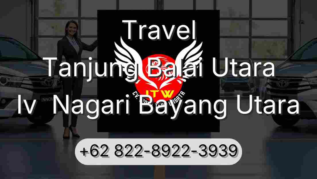 Travel Tanjung Balai Utara Iv  Nagari Bayang Utara
