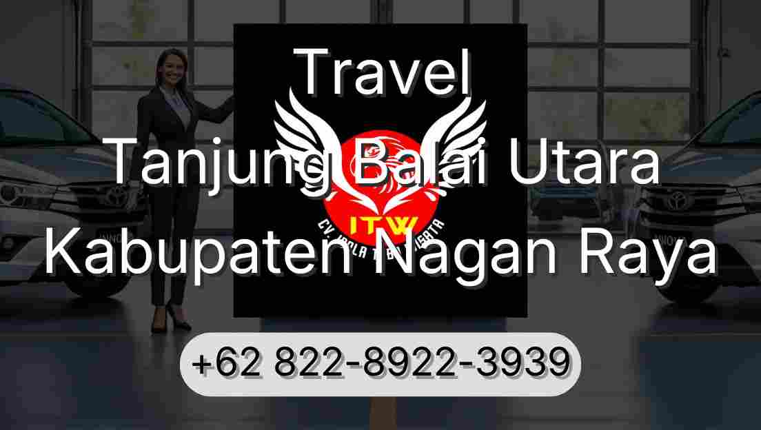 Travel Tanjung Balai Utara Kabupaten Nagan Raya