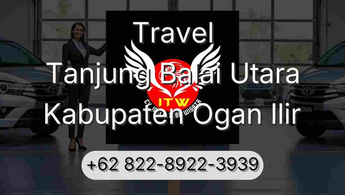 Travel Tanjung Balai Utara Kabupaten Ogan Ilir