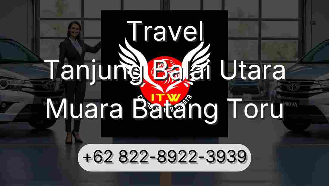 Travel Tanjung Balai Utara Muara Batang Toru