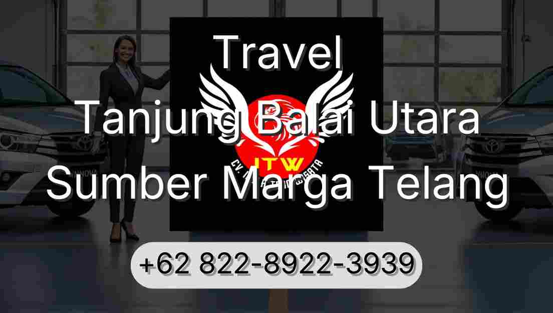 Travel Tanjung Balai Utara Sumber Marga Telang
