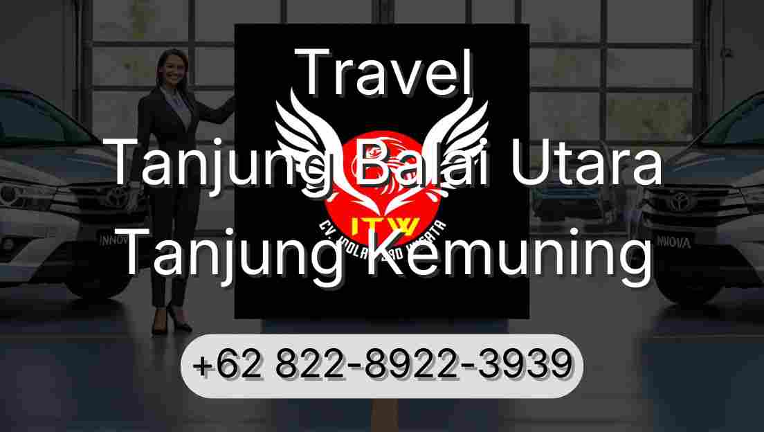Travel Tanjung Balai Utara Tanjung Kemuning
