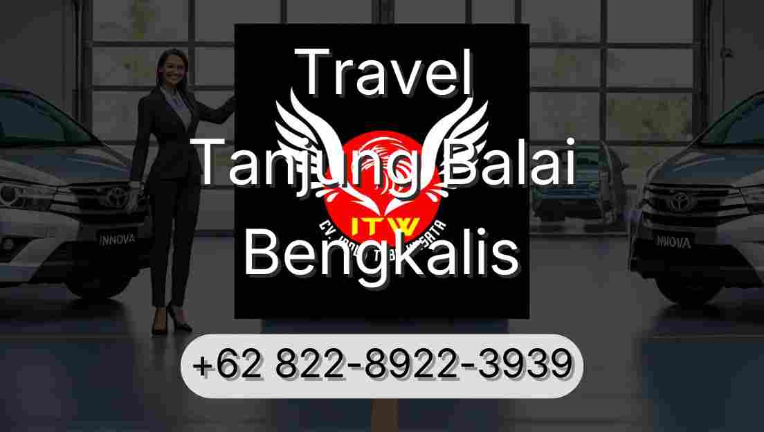 Travel Tanjung Balai Bengkalis