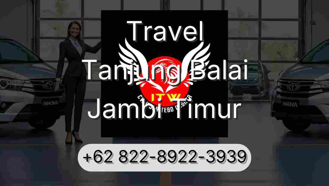 Travel Tanjung Balai Jambi Timur