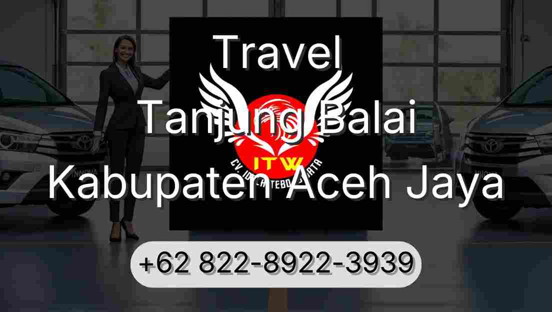 Travel Tanjung Balai Kabupaten Aceh Jaya