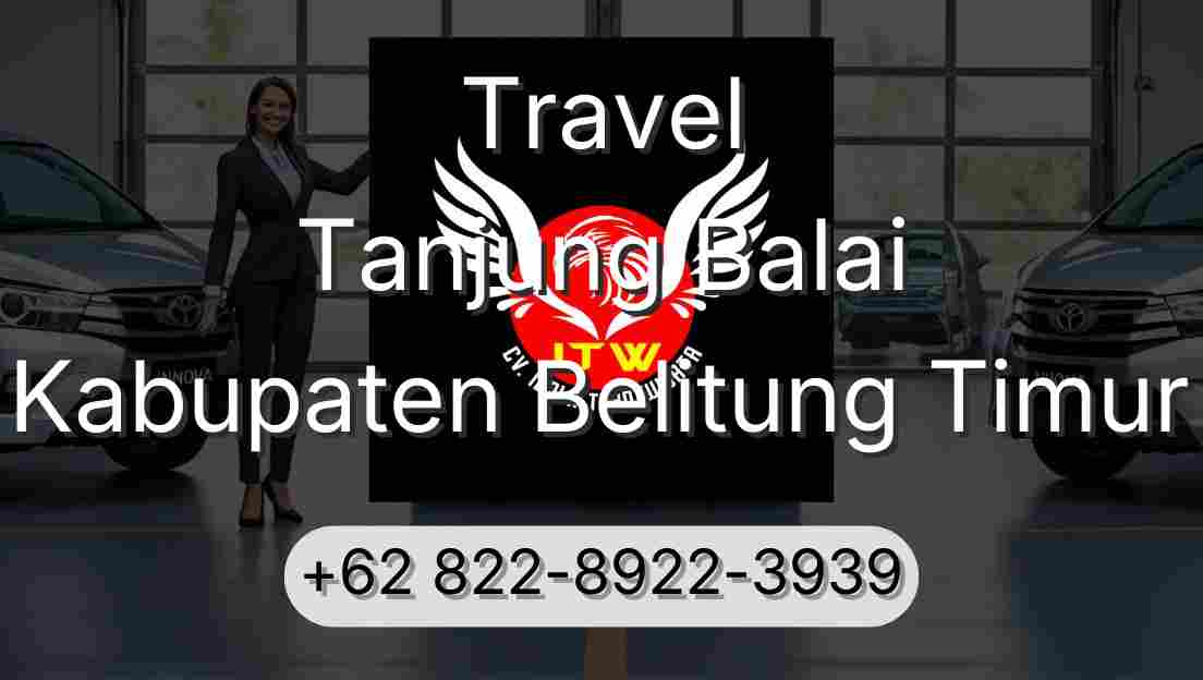 Travel Tanjung Balai Kabupaten Belitung Timur