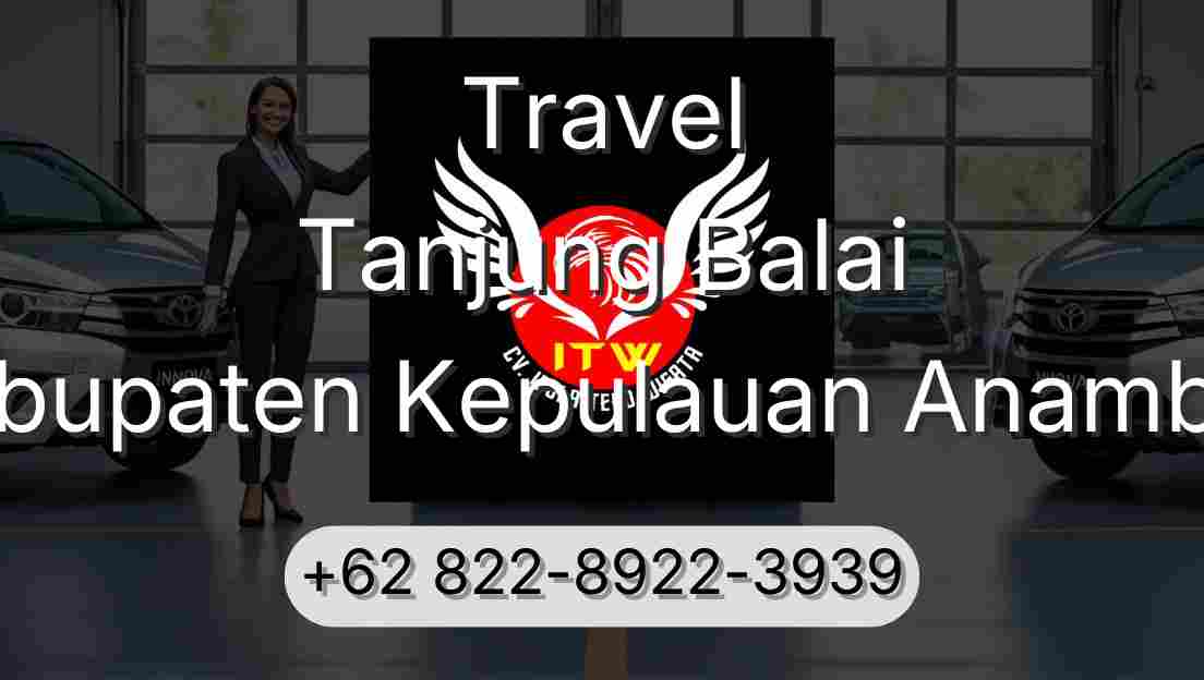 Travel Tanjung Balai Kabupaten Kepulauan Anambas