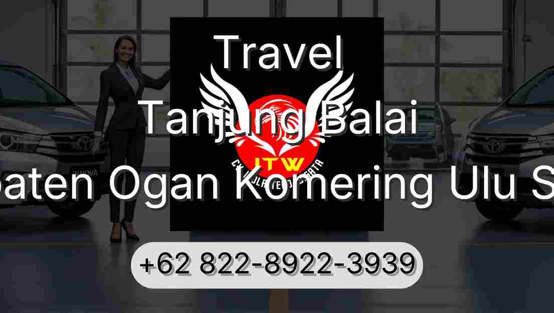 Travel Tanjung Balai Kabupaten Ogan Komering Ulu Selatan