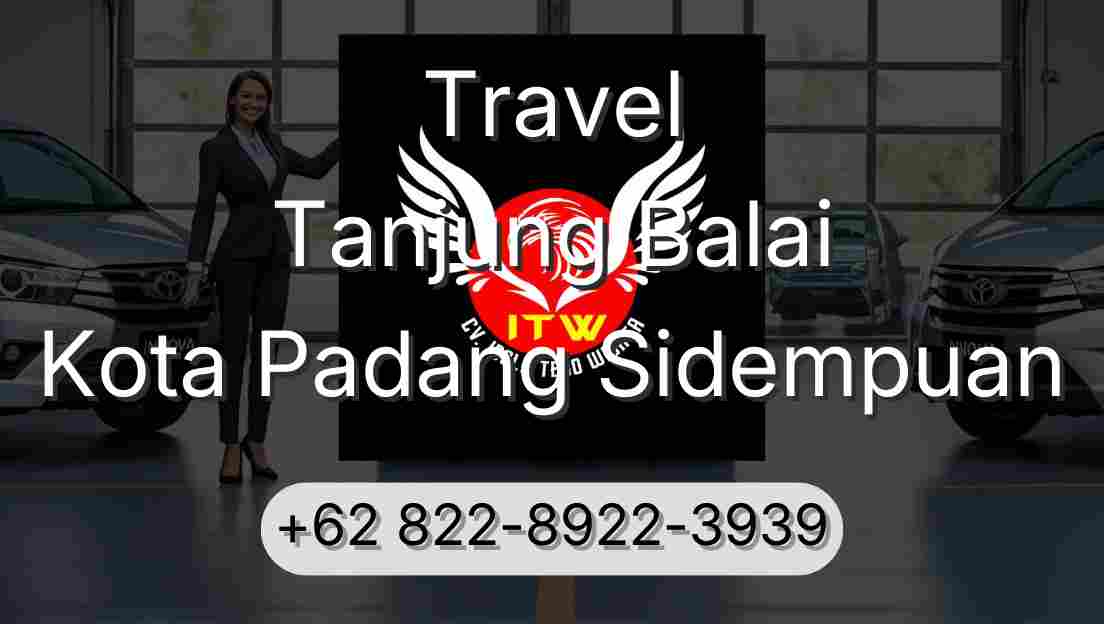 Travel Tanjung Balai Kota Padang Sidempuan