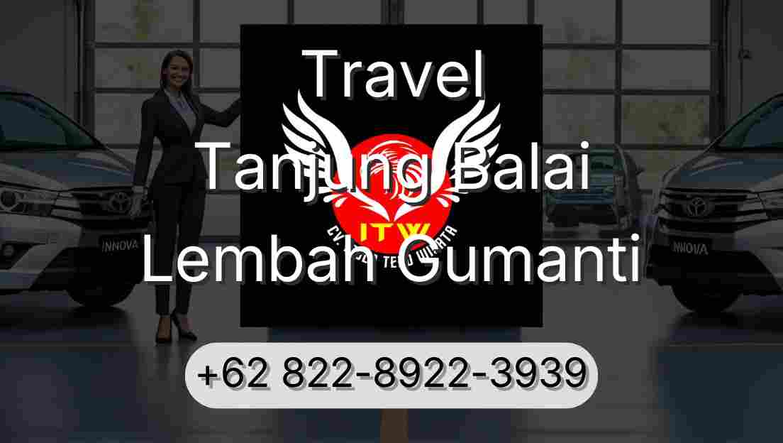 Travel Tanjung Balai Lembah Gumanti