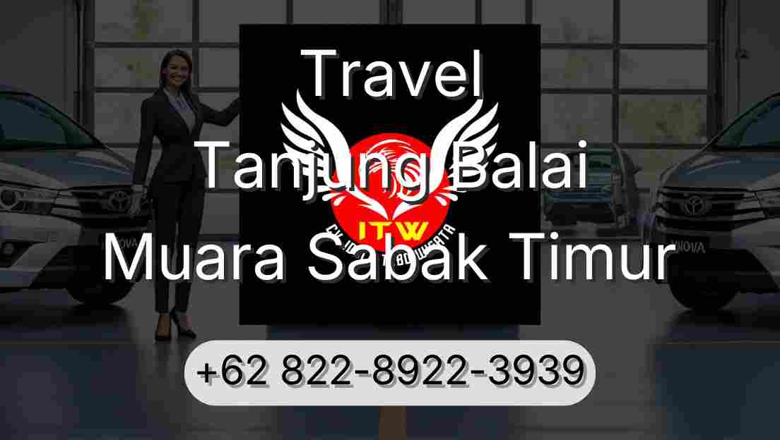 Travel Tanjung Balai Muara Sabak Timur
