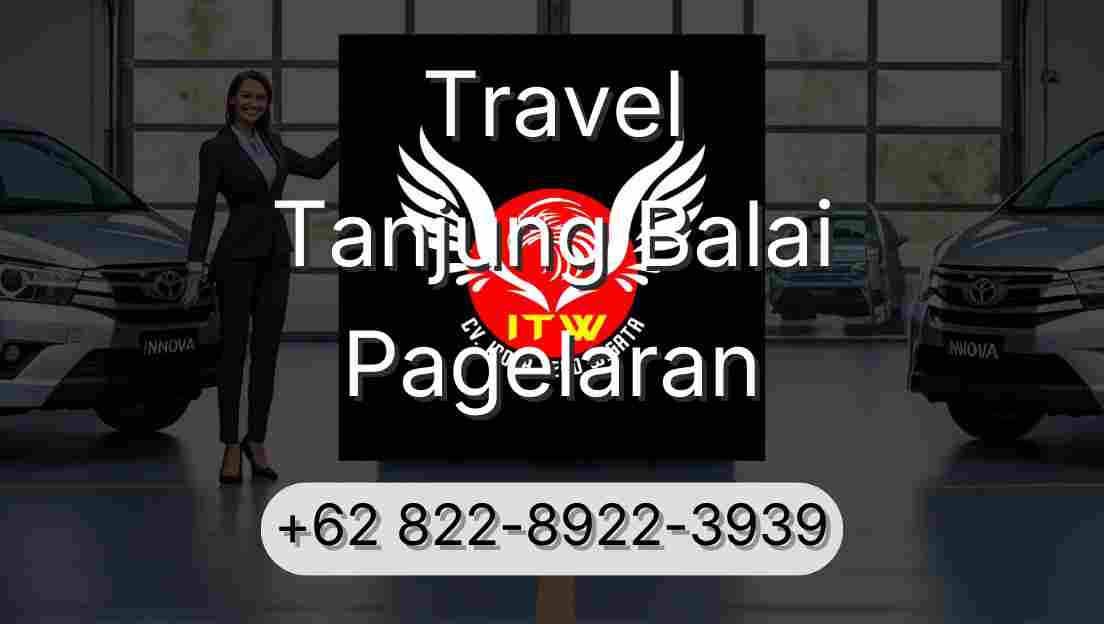 Travel Tanjung Balai Pagelaran