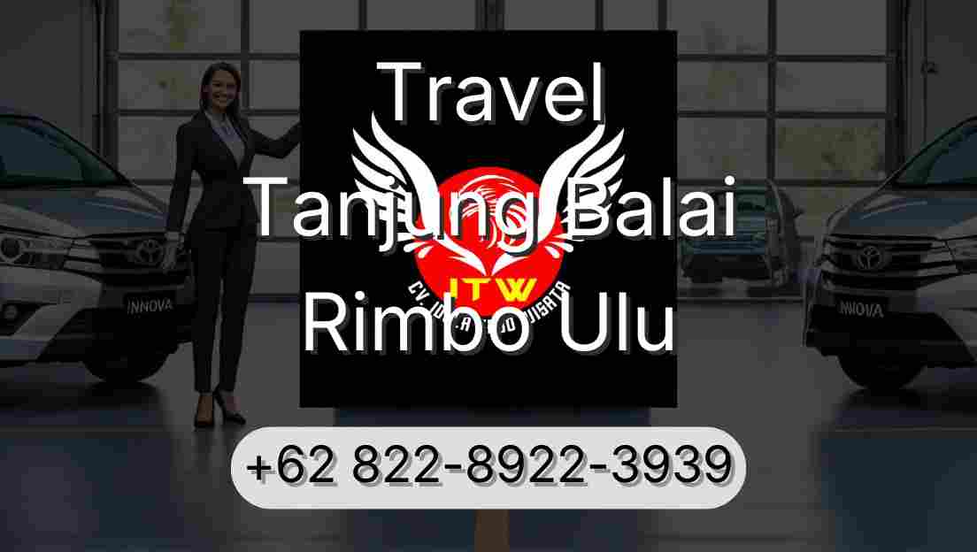 Travel Tanjung Balai Rimbo Ulu