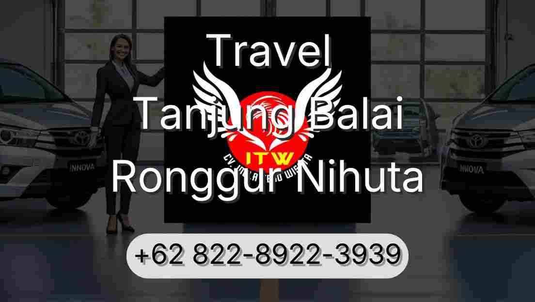 Travel Tanjung Balai Ronggur Nihuta
