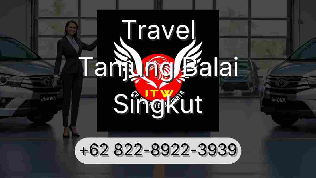 Travel Tanjung Balai Singkut