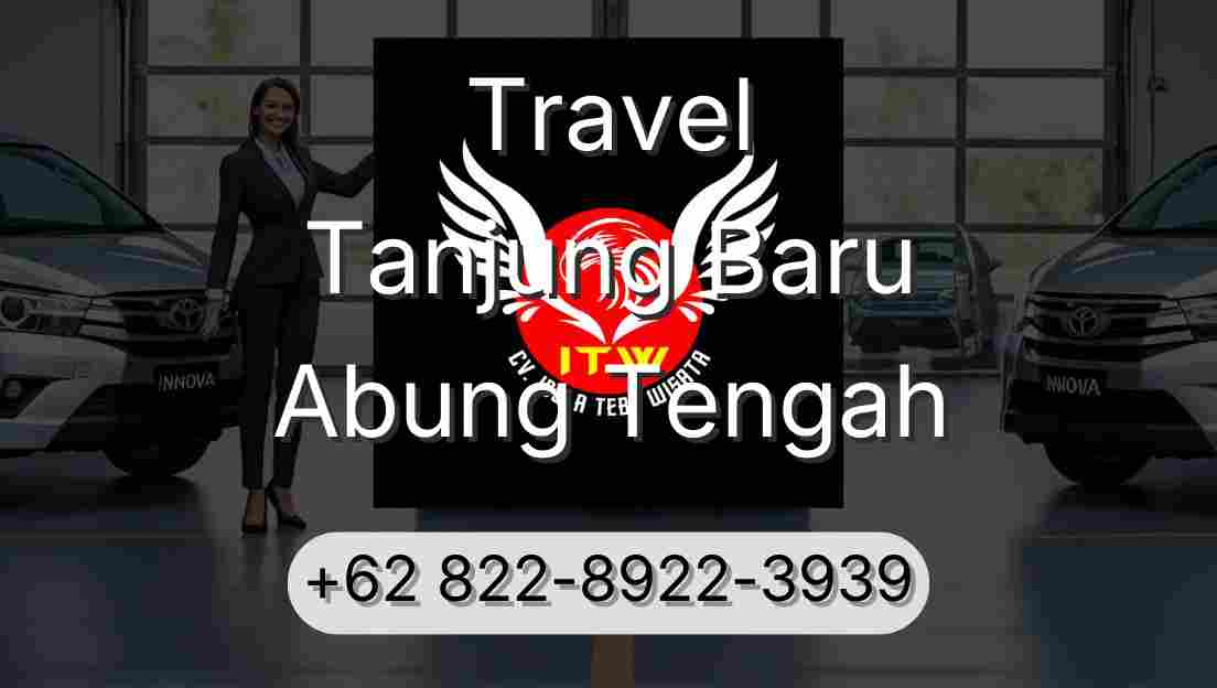 Travel Tanjung Baru Abung Tengah