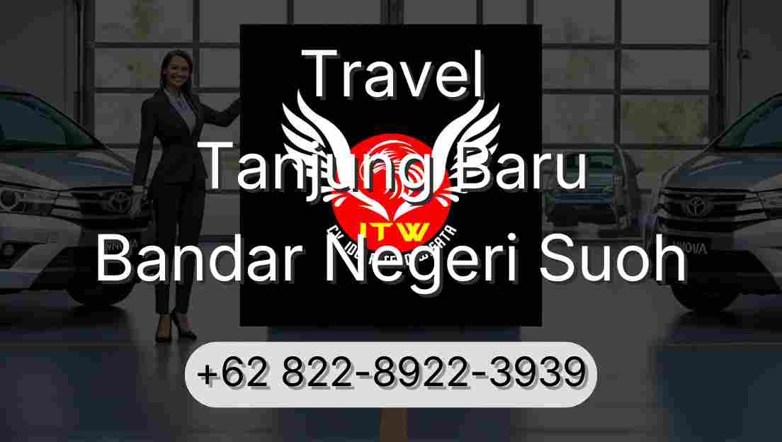 Travel Tanjung Baru Bandar Negeri Suoh