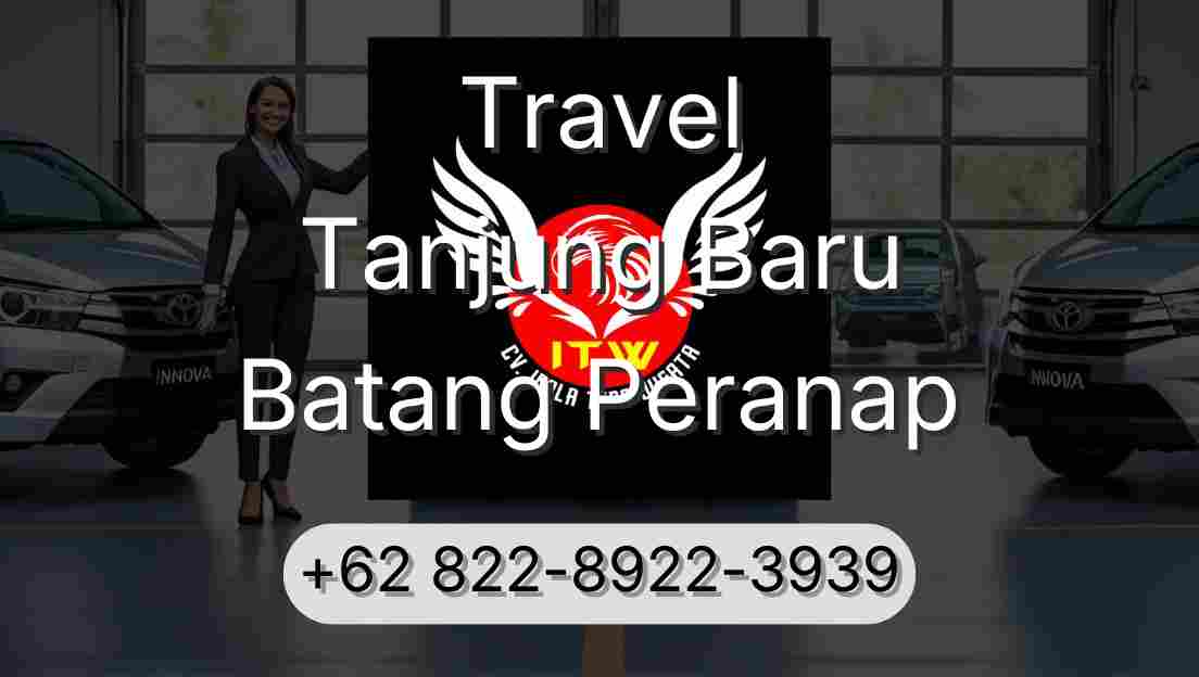 Travel Tanjung Baru Batang Peranap