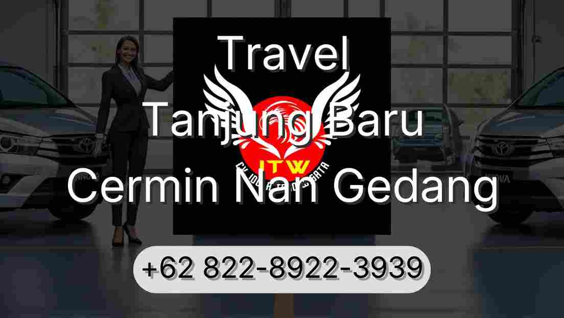 Travel Tanjung Baru Cermin Nan Gedang