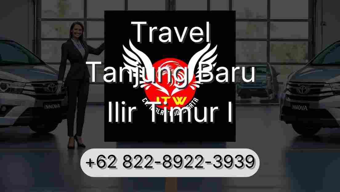 Travel Tanjung Baru Ilir Timur I