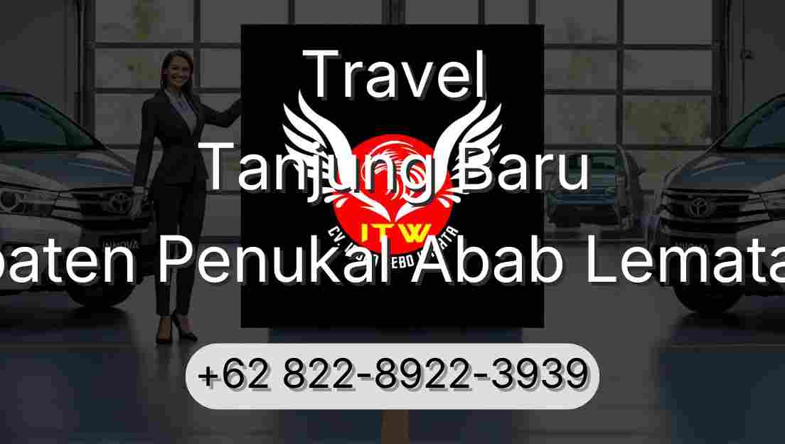 Travel Tanjung Baru Kabupaten Penukal Abab Lematang Ilir