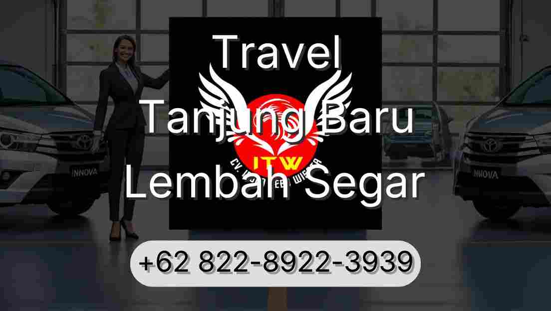 Travel Tanjung Baru Lembah Segar
